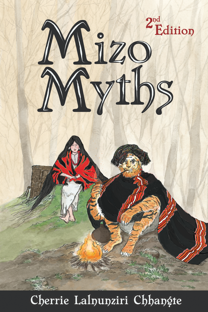 Mizo Myths (2nd Edition) Now Available for Pre-Order!