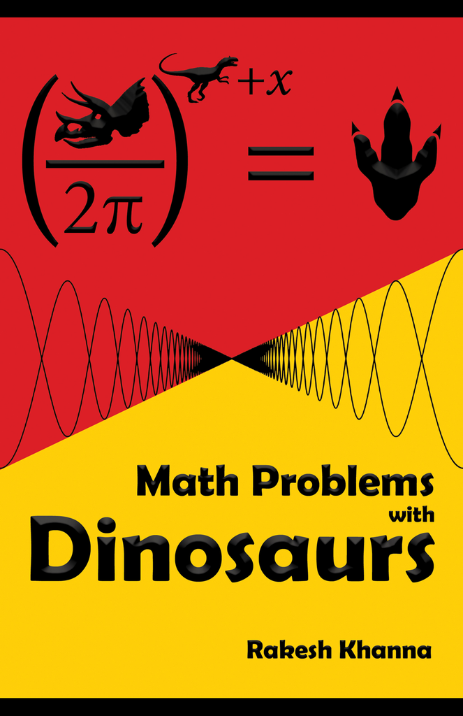 Available now: MATH PROBLEMS WITH DINOSAURS! Book launch on Saturday!