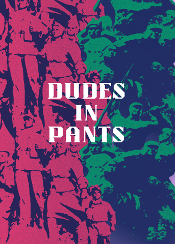 Dudes in Pants