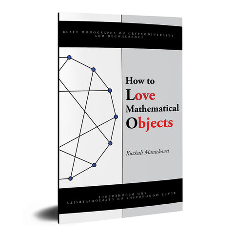 How to Love Mathematical Objects